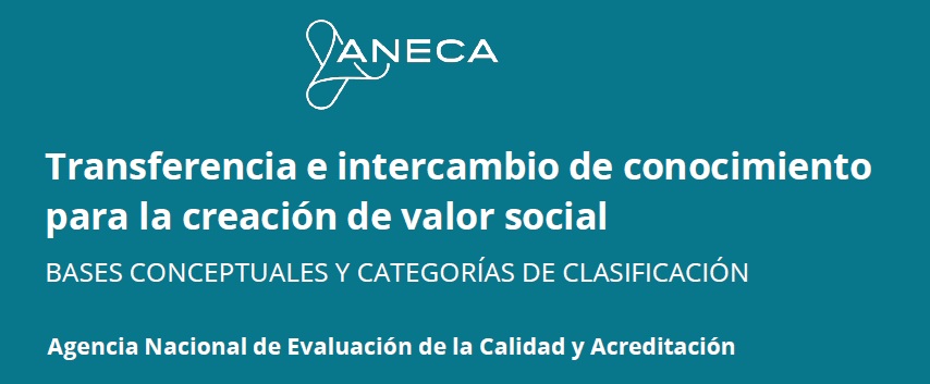 La ANECA elabora un estudio sobre la transferencia del conocimiento en la creación de valor social